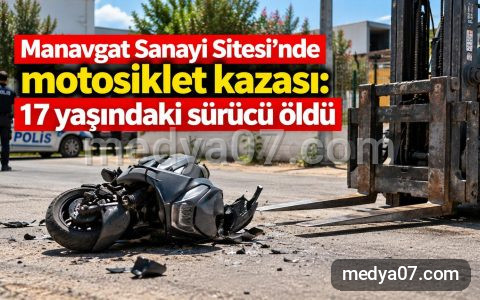 Manavgat Sanayi Sitesi’nde motosiklet kazası: 17 yaşındaki sürücü öldü
