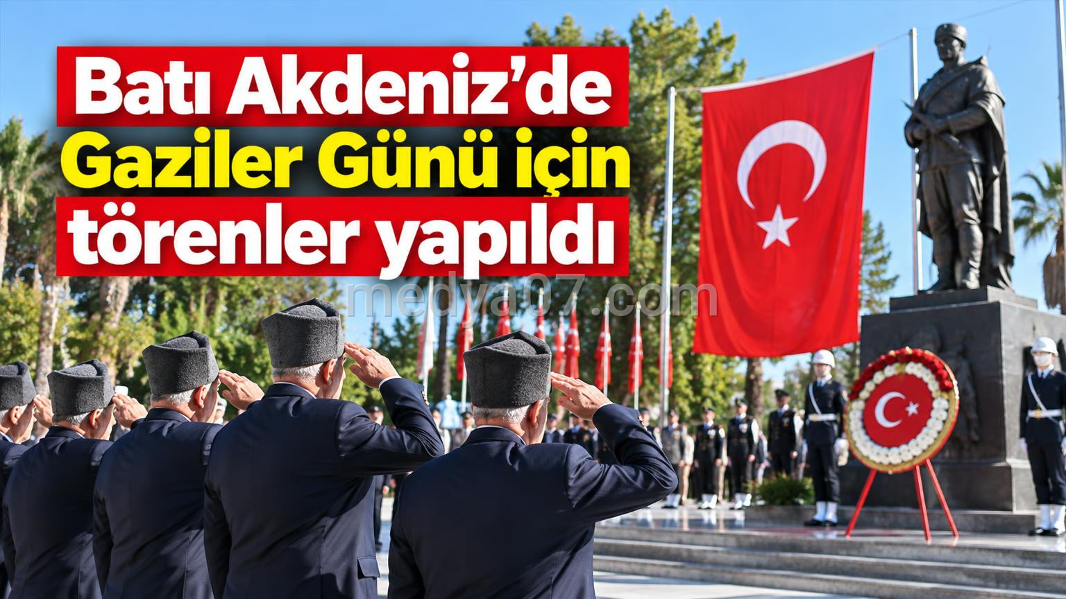 Batı Akdeniz’de Gaziler Günü için törenler yapıldı