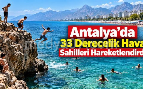 Antalya’da 33 Derecelik Hava Sahilleri Hareketlendirdi