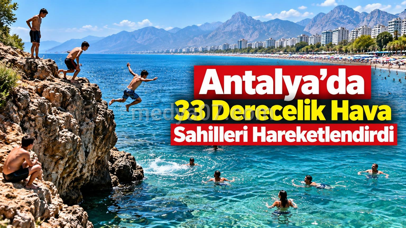 Antalya’da 33 Derecelik Hava Sahilleri Hareketlendirdi