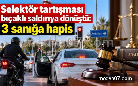 Selektör tartışması bıçaklı saldırıya dönüştü: 3 sanığa hapis
