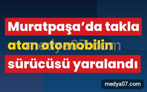 Muratpaşa’da takla atan otomobilin sürücüsü yaralandı