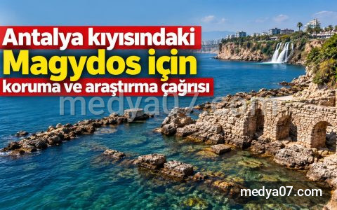 Antalya kıyısındaki Magydos için koruma ve araştırma çağrısı