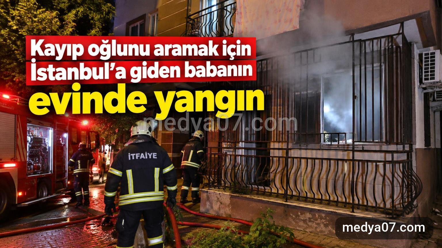 Kayıp oğlunu aramak için İstanbul’a giden babanın evinde yangın