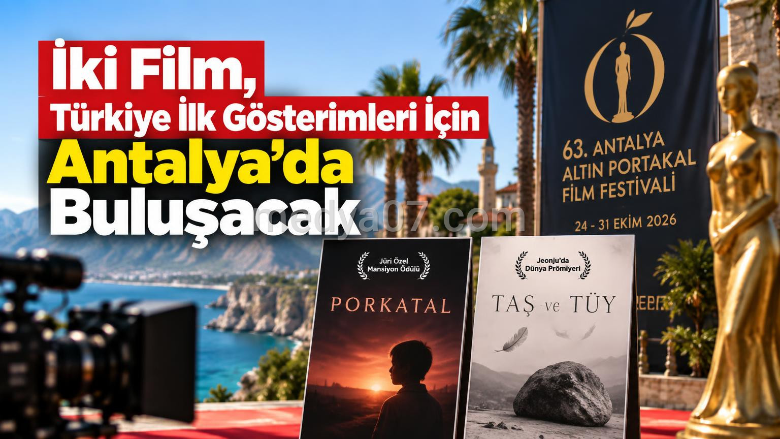 İki Film, Türkiye İlk Gösterimleri İçin Antalya’da Buluşacak