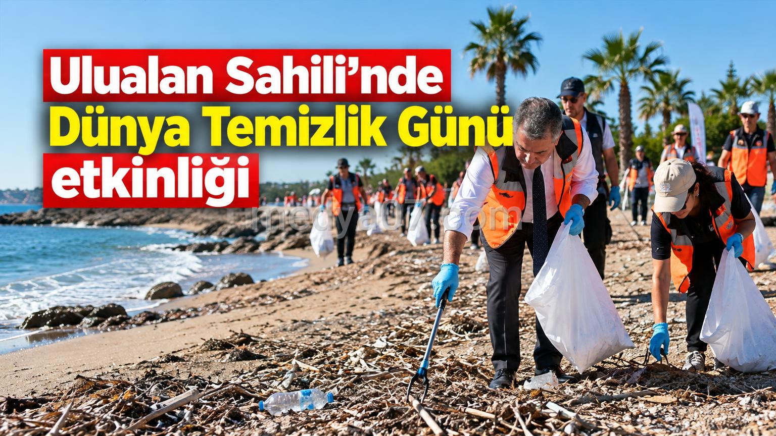 Ulualan Sahili’nde Dünya Temizlik Günü etkinliği