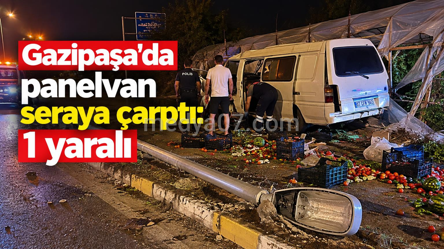 Gazipaşa’da panelvan seraya çarptı: 1 yaralı
