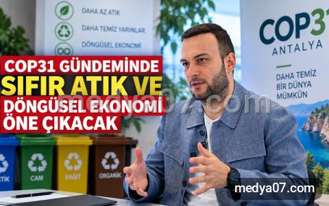 COP31 gündeminde sıfır atık ve döngüsel ekonomi öne çıkacak