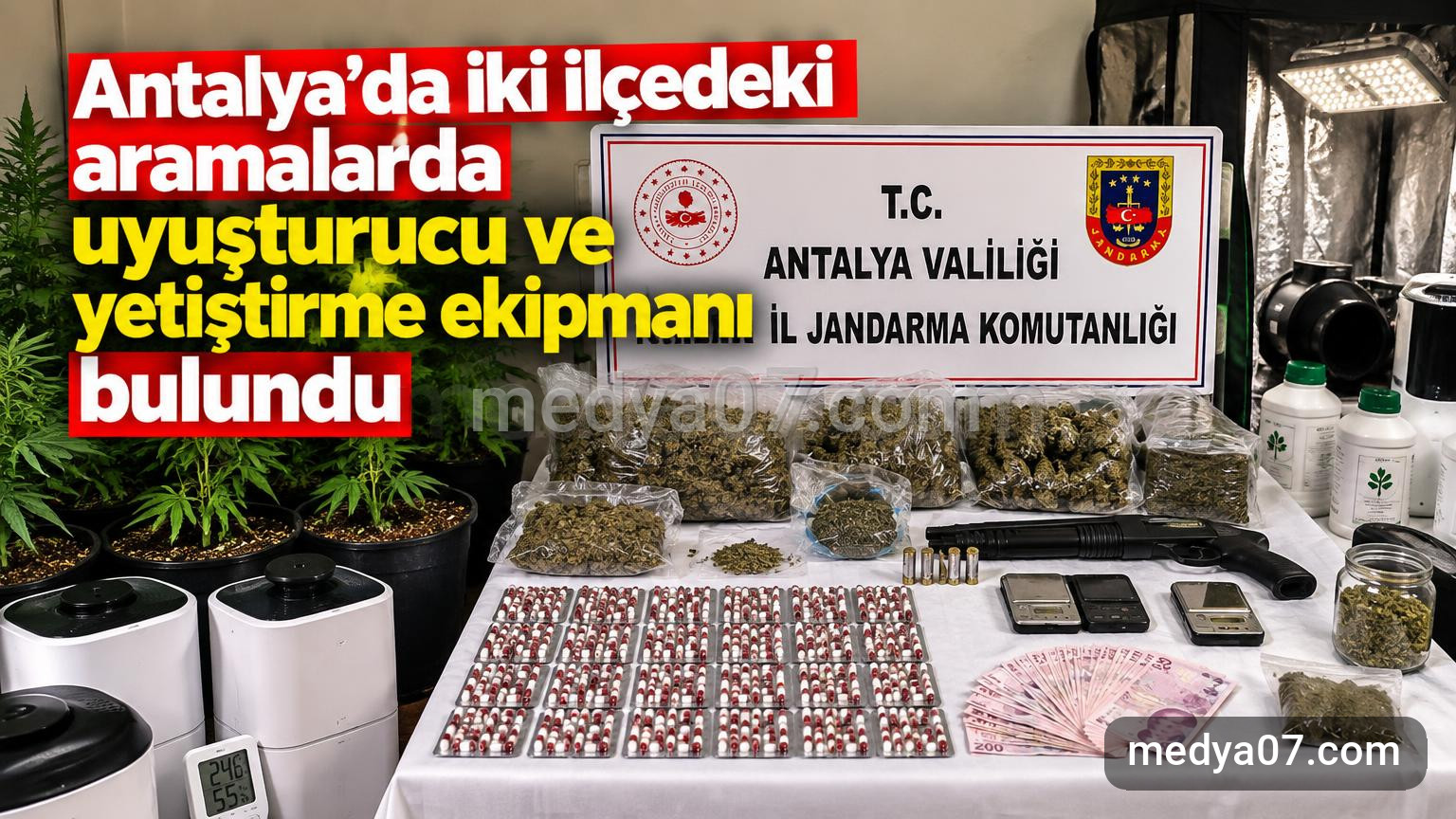 Antalya’da iki ilçedeki aramalarda uyuşturucu ve yetiştirme ekipmanı bulundu