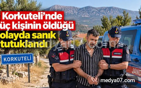 Korkuteli’nde üç kişinin öldüğü olayda sanık tutuklandı