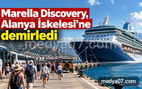 Marella Discovery, Alanya İskelesi’ne demirledi