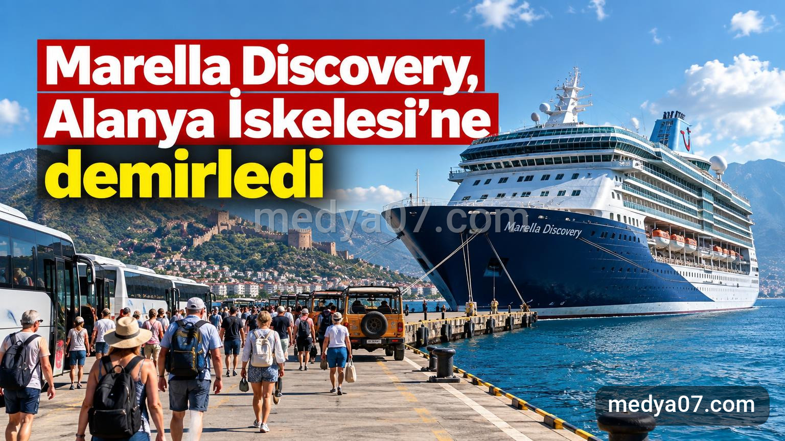 Marella Discovery, Alanya İskelesi’ne demirledi