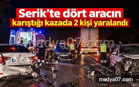 Serik’te dört aracın karıştığı kazada 2 kişi yaralandı