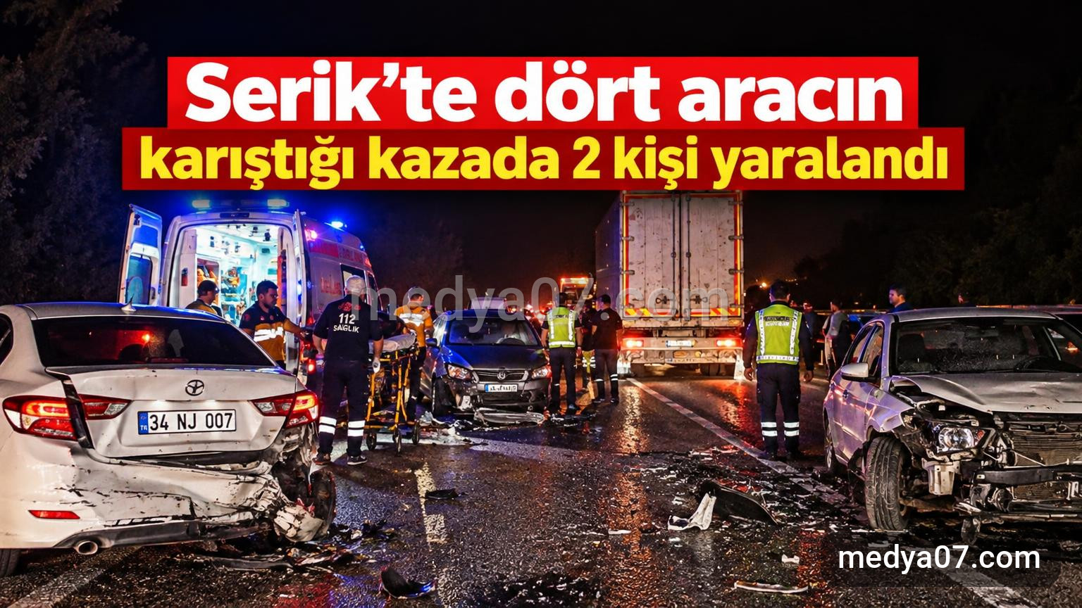Serik’te dört aracın karıştığı kazada 2 kişi yaralandı