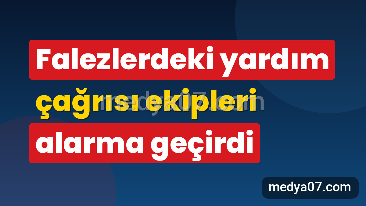 Falezlerdeki yardım çağrısı ekipleri alarma geçirdi