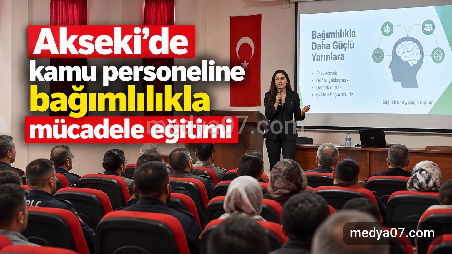 Akseki’de kamu personeline bağımlılıkla mücadele eğitimi