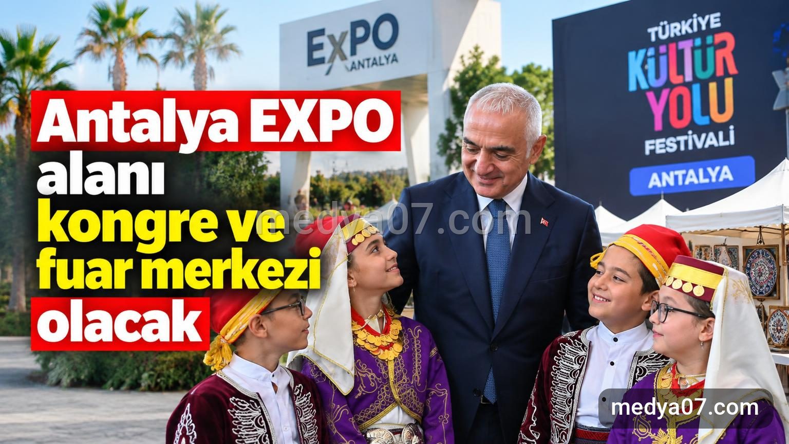 Antalya EXPO alanı kongre ve fuar merkezi olacak