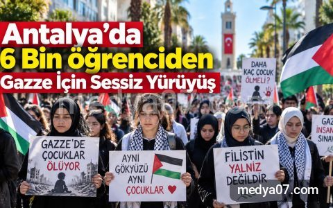 Antalya’da 6 Bin Öğrenciden Gazze İçin Sessiz Yürüyüş