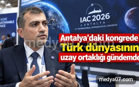 Antalya’daki kongrede Türk dünyasının uzay ortaklığı gündemde