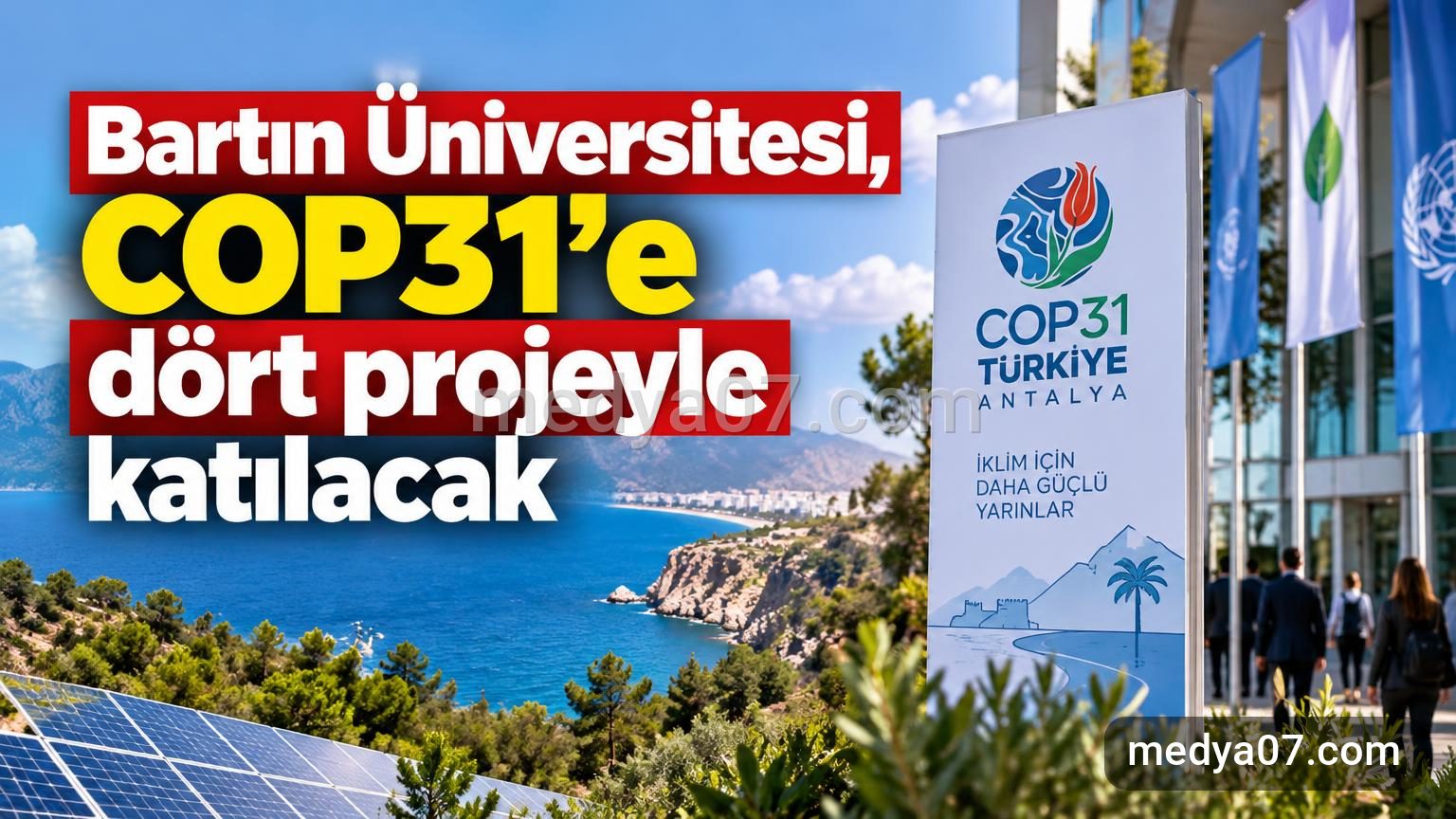 Bartın Üniversitesi, COP31’e dört projeyle katılacak