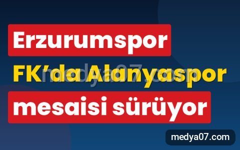 Erzurumspor FK’da Alanyaspor mesaisi sürüyor