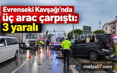 Evrenseki Kavşağı’nda üç araç çarpıştı: 3 yaralı