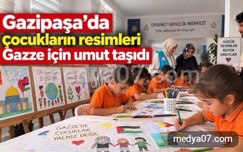 Gazipaşa’da çocukların resimleri Gazze için umut taşıdı