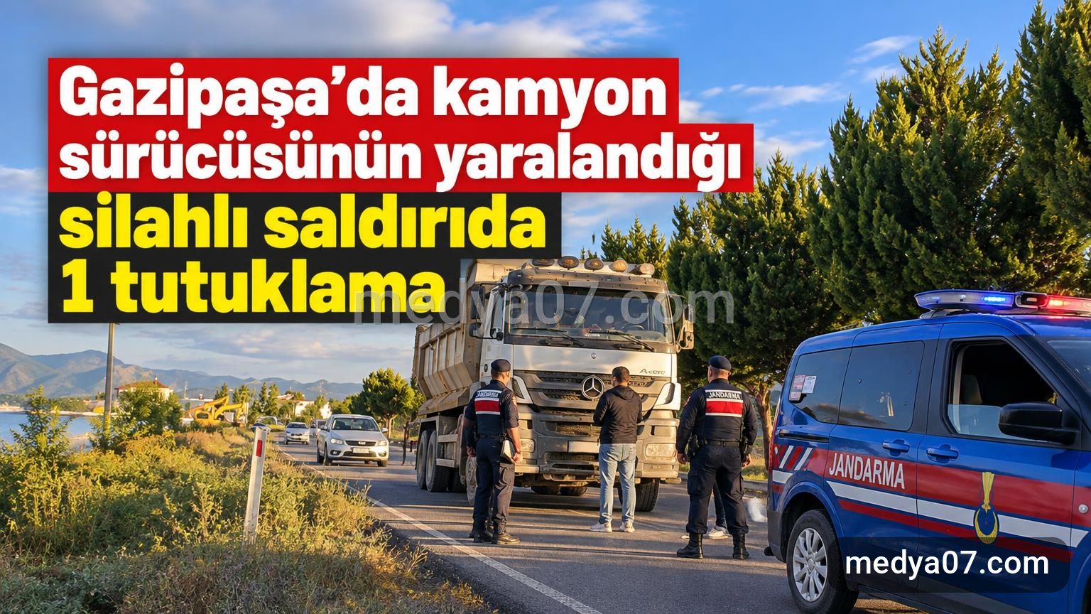 Gazipaşa’da kamyon sürücüsünün yaralandığı silahlı saldırıda 1 tutuklama