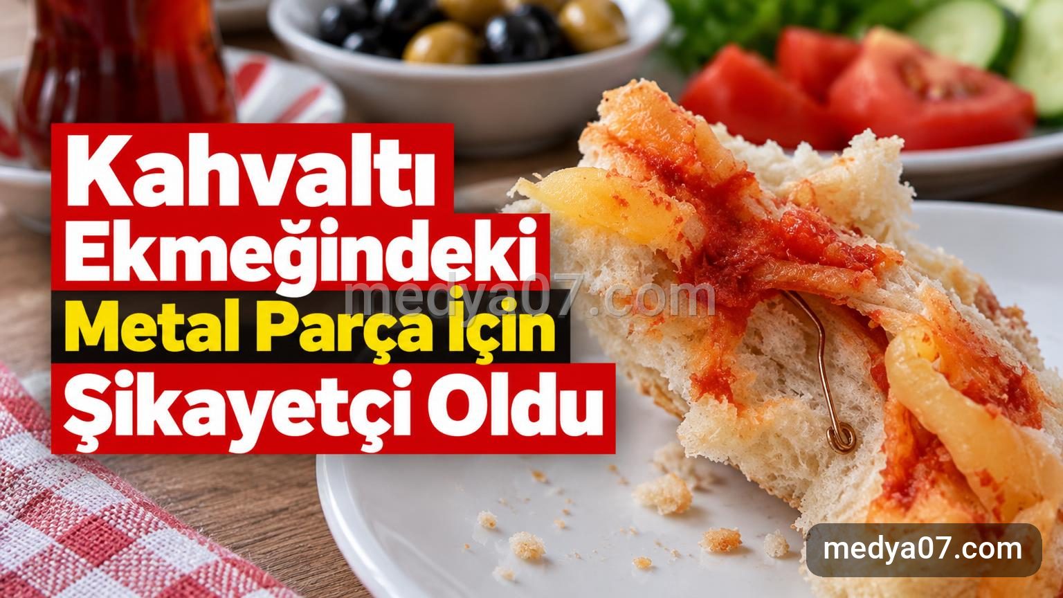 Kahvaltı Ekmeğindeki Metal Parça İçin Şikayetçi Oldu