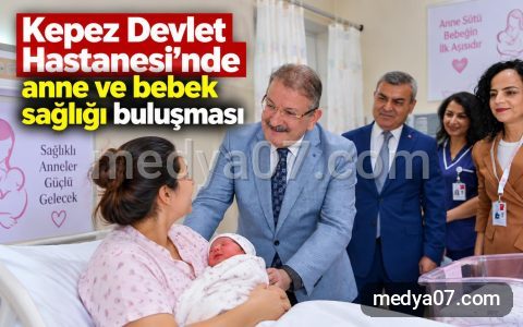Kepez Devlet Hastanesi’nde anne ve bebek sağlığı buluşması