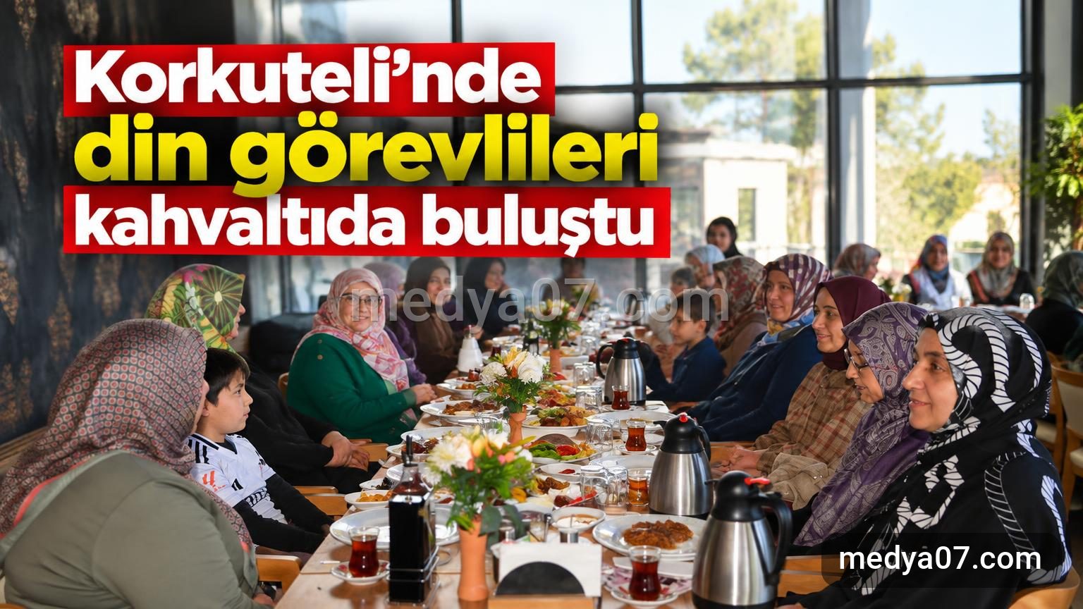 Korkuteli’nde din görevlileri kahvaltıda buluştu