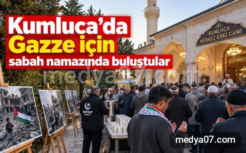 Kumluca’da Gazze için sabah namazında buluştular