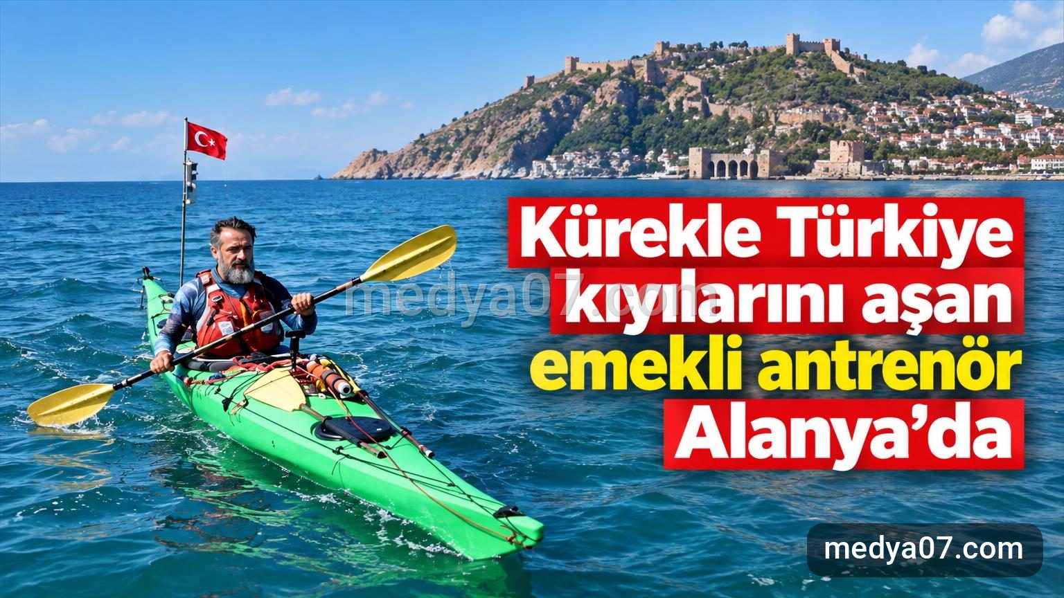Kürekle Türkiye kıyılarını aşan emekli antrenör Alanya’da