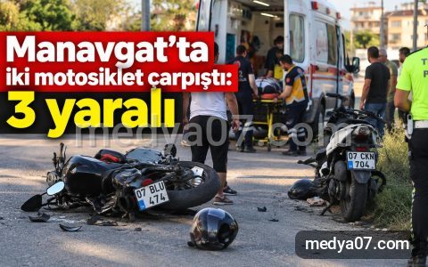 Manavgat’ta iki motosiklet çarpıştı: 3 yaralı
