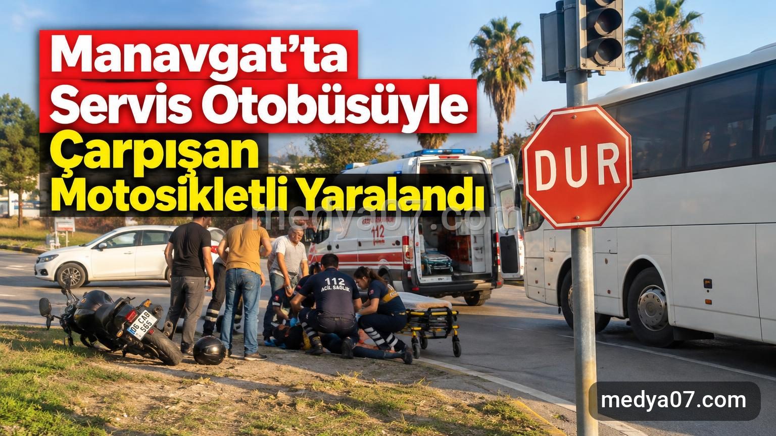 Manavgat’ta Servis Otobüsüyle Çarpışan Motosikletli Yaralandı