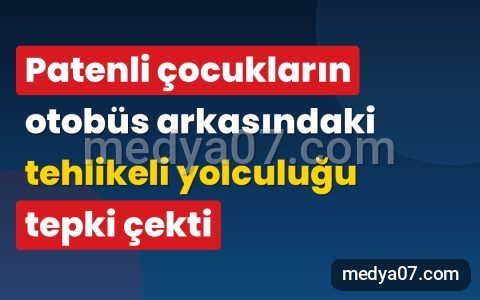 Patenli çocukların otobüs arkasındaki tehlikeli yolculuğu tepki çekti