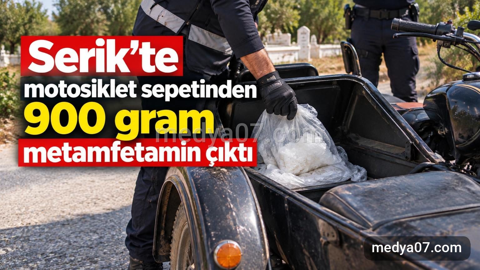 Serik’te motosiklet sepetinden 900 gram metamfetamin çıktı