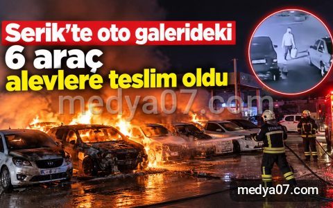 Serik’te oto galerideki 6 araç alevlere teslim oldu