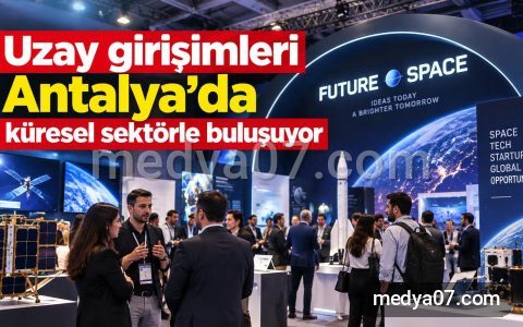 Uzay girişimleri Antalya’da küresel sektörle buluşuyor