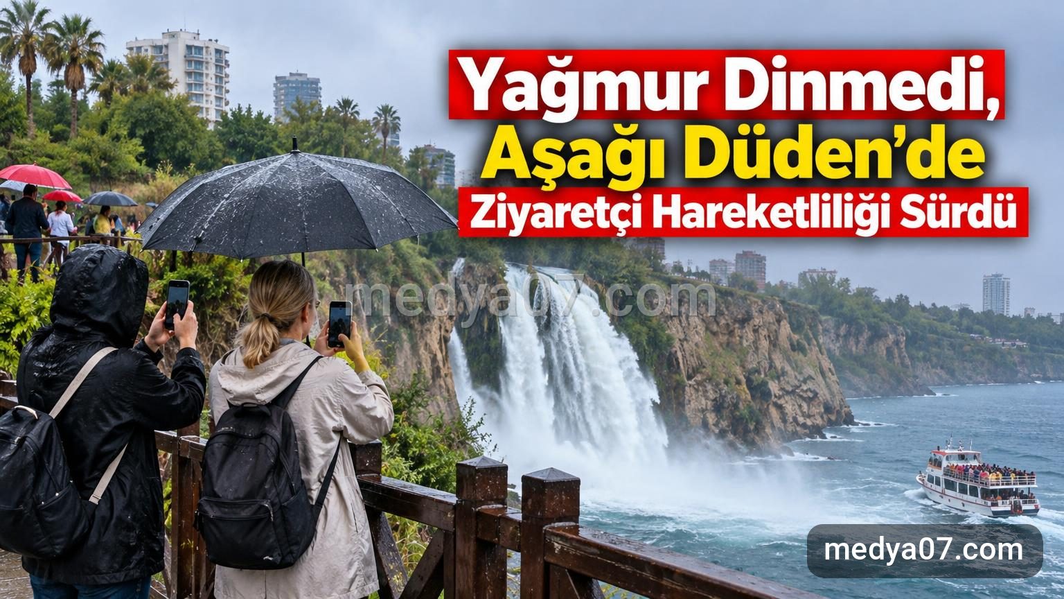 Yağmur Dinmedi, Aşağı Düden’de Ziyaretçi Hareketliliği Sürdü